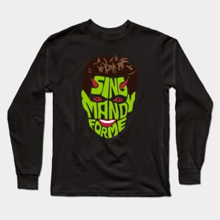 Sing Mandy For Me Long Sleeve T-Shirt